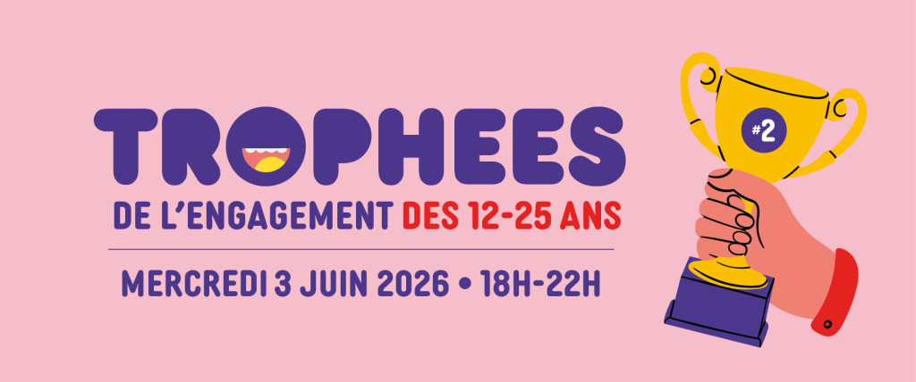 Ouverture des inscriptions aux Troph�es de l'engagement des 12-25 ans